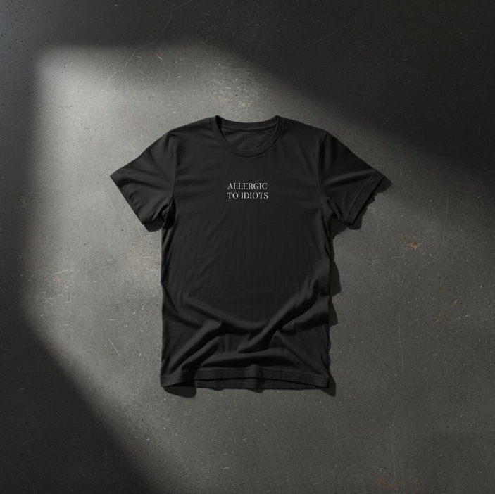 Premium Unisex T-shirt with dark humor quote -Allergic To Idiots