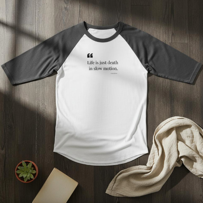 Unisex 3/4 sleeve T-shirt with dark quote