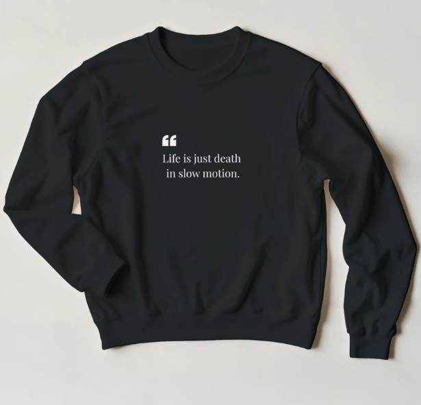 Classic Unisex Sweatshirt with dark quote